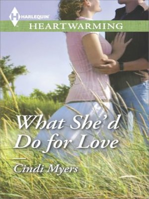 cover image of What She'd Do for Love